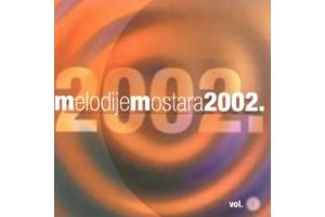 MELODIJE MOSTARA 2002 - Vol. 1 (CD)